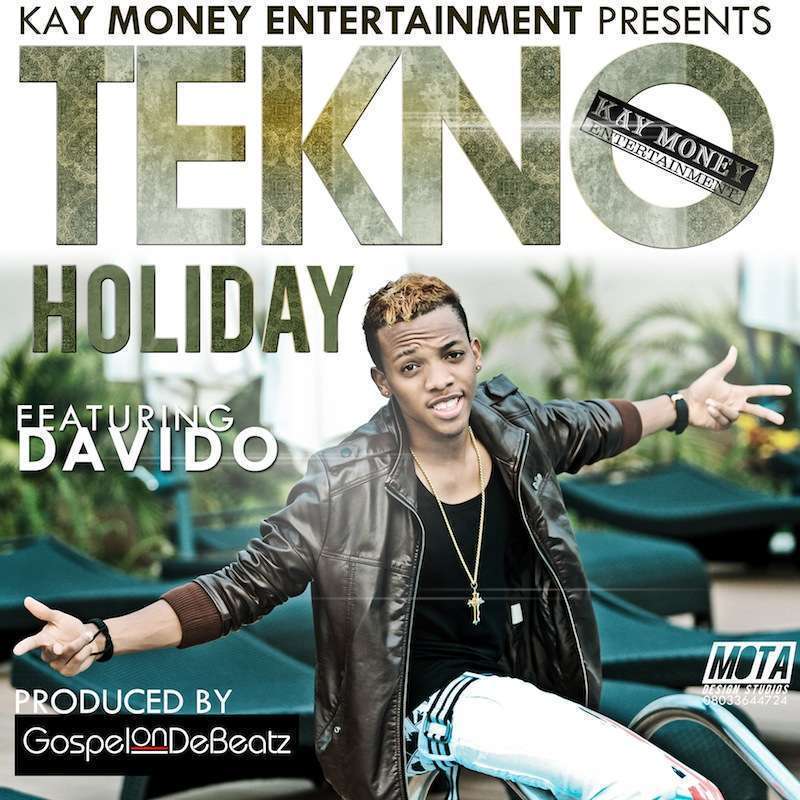 MUSIC: Tekno ft Davido - Holiday (Prod. by GospelOnDeBeatz)