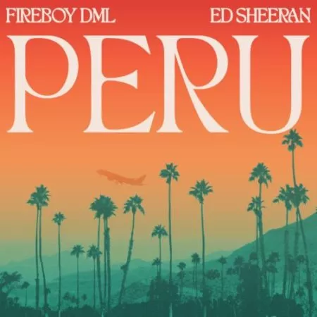 Fireboy DML  – Peru (Remix) 