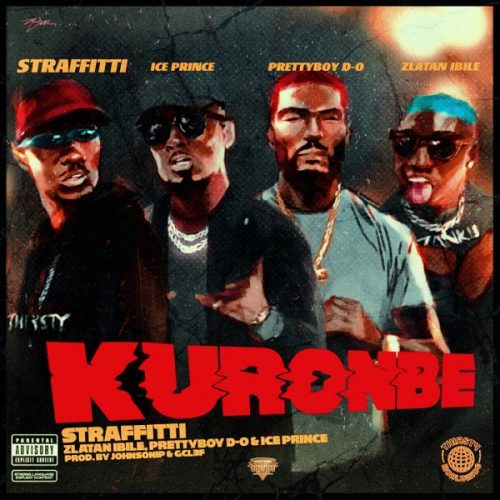 Straffitti – Kuronbe ft. Zlatan, Prettyboy D-O, Ice Prince