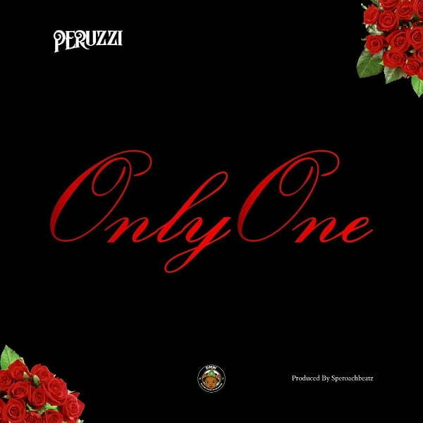 Peruzzi Only One Mp3 Download