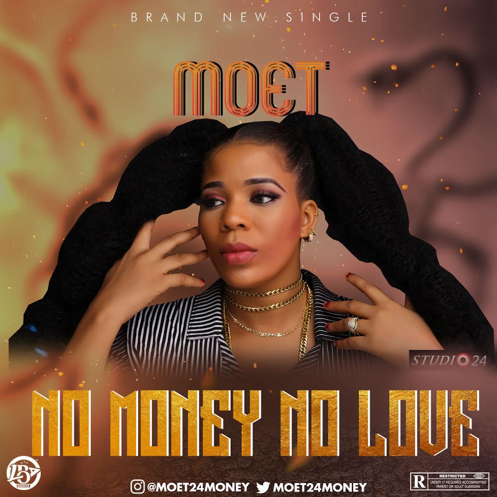 Moet - No Money No Love