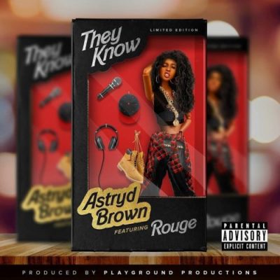 Astryd Brown They Know Mp3 Download
