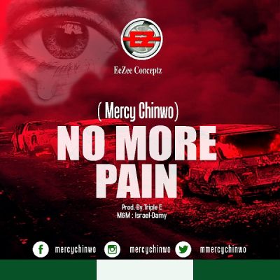 Mercy Chinwo No More Pain Mp3 Download