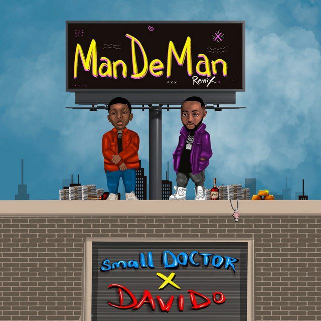 Small Doctor Mandeman (Remix) ft. Davido Mp3 Download 