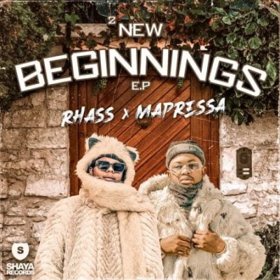 Rhass & Mapressa – 2 New Beginnings
