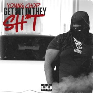 Young Chop Get Hit In They Sh*t Audio