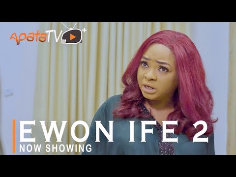 Ewon Ife 2 Latest Yoruba Movie