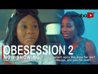 Obsession 2 Latest Yoruba Movie